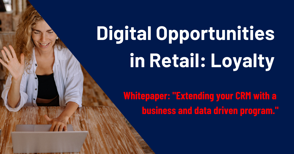 Digital Opportunities in Retail- Loyalty